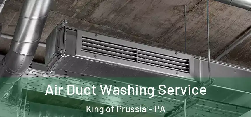  Air Duct Washing Service King of Prussia - PA