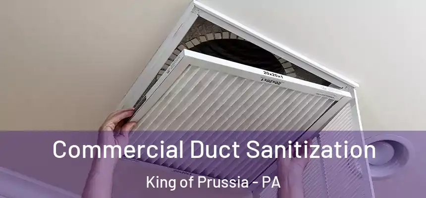  Commercial Duct Sanitization King of Prussia - PA